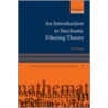 Intro Stochastic Filtering Theory Ogtm C door Jie Xiong