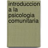 Introduccion a la Psicologia Comunitaria door Maritza Montero