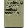 Introducing Keyboard Method Book 1 Bk door Andrew Scott