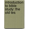 Introduction To Bible Study: The Old Tes door Franklin Verzeline Newton Painter