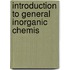Introduction To General Inorganic Chemis