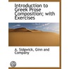 Introduction To Greek Prose Composition; door Arthur Sidgwick