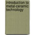 Introduction To Metal-Ceramic Technology