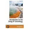 Introduction To The Study Of Conchology. by . Anonymous