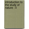 Introduction To The Study Of Nature : Il door J. Stevenson 1808?-1884 Bushnan
