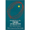 Introduction To The Theory Of Relativity door Physics