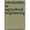 Introduction to Agricultural Engineering door Lawrence O. Roth