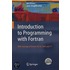 Introduction To Programming With Fortran