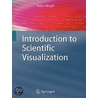 Introduction to Scientific Visualization door Helen Wright