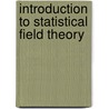 Introduction to Statistical Field Theory door Edouard Brézin