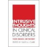 Intrusive Thoughts In Clinical Disorders door David A. Clark