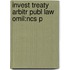 Invest Treaty Arbitr Publ Law Omil:ncs P
