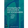 Investigating The Influence Of Standards door Professor National Academy of Sciences