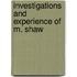 Investigations And Experience Of M. Shaw