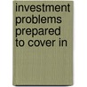 Investment Problems Prepared To Cover In door David Francis Jordan