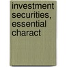 Investment Securities, Essential Charact door James R. Bancroft