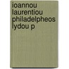 Ioannou Laurentiou Philadelpheos Lydou P door Onbekend