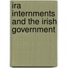 Ira Internments And The Irish Government door John Maguire