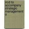 Ircd To Accompany Strategic Management O door Onbekend