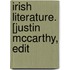 Irish Literature. [Justin Mccarthy, Edit