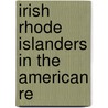 Irish Rhode Islanders In The American Re door Thomas Hamilton Murray