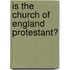 Is The Church Of England Protestant?