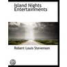 Island Nights Entertainments door Robert Louis Stevension