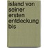 Island Von Seiner Ersten Entdeckung Bis