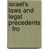 Israel's Laws And Legal Precedents : Fro