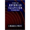 Issues In Advanced Television Technology door S. Merrill Weiss