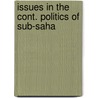 Issues in the Cont. Politics of Sub-Saha door Graham Harrison