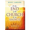 It's The End Of The Church As We Know It door Marc Lawson