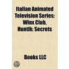 Italian Animated Television Series: Winx door Onbekend