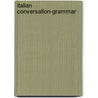 Italian Conversation-Grammar by Karl Marquard Sauer