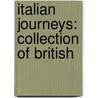Italian Journeys: Collection Of British door Onbekend