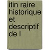 Itin Raire Historique Et Descriptif De L by Louis Piesse