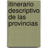 Itinerario Descriptivo De Las Provincias door Alexandre Laborde