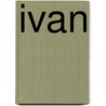 Ivan door Talli J. Bouknight