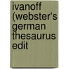Ivanoff (Webster's German Thesaurus Edit by Reference Icon Reference