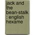 Jack And The Bean-Stalk : English Hexame