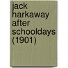 Jack Harkaway After Schooldays (1901) door Onbekend