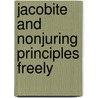 Jacobite And Nonjuring Principles Freely door Onbekend