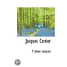 Jacques Cartier door F. Joüon Longrais