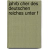 Jahrb Cher Des Deutschen Reiches Unter F door Henry Simonsfeld