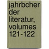 Jahrbcher Der Literatur, Volumes 121-122 door Onbekend
