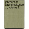 Jahrbuch Fr Altertumskunde ..., Volume 2 door Denkmal Austria. Zentra