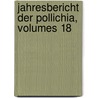 Jahresbericht Der Pollichia, Volumes 18 door Pollichia