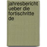 Jahresbericht Ueber Die Fortischritte De door Anonymous Anonymous