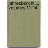 Jahresbericht..., Volumes 11-14 by Verein F�R. Naturwissensch Braunschweig