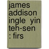 James Addison Ingle  Yin Teh-Sen  : Firs by W. Hamilton 1871 Jefferys